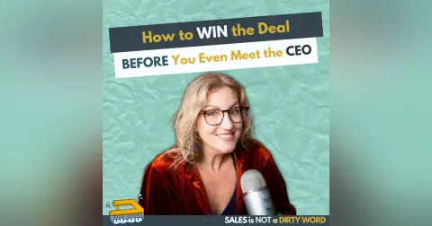 How to Win the Deal Before You Even Meet the CEO