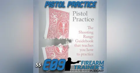 S5E09 Pistol Practice