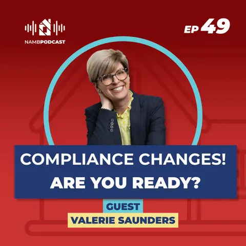 Episode 49: What Mortgage Brokers Need to Know About NMLS & Compliance Changes