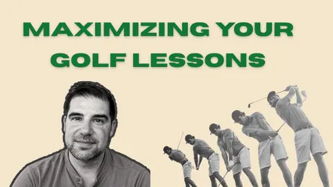 Maximizing Your Golf Lessons with Nick DiMengo