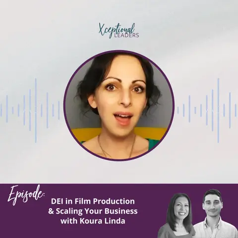 DEI in Film Production & Scaling Your Business with Koura Linda
