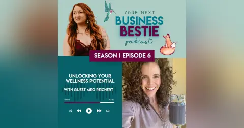 Unlocking Your Wellness Potential with Meg Reichert
