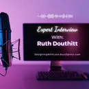 Expert Interview With Ruth Douthitt