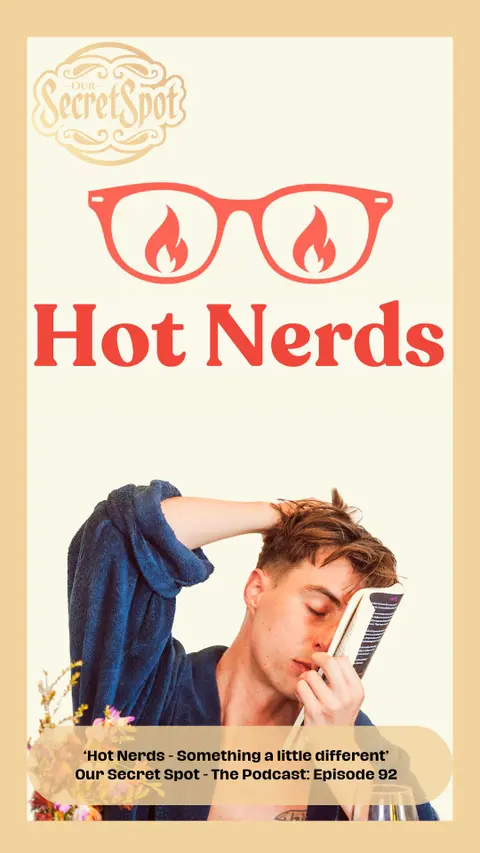 92. Hot Nerds – Something a little different.