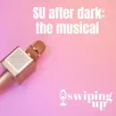 SU After Dark: The Musical