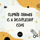 Climate Change is a Discipleship Issue