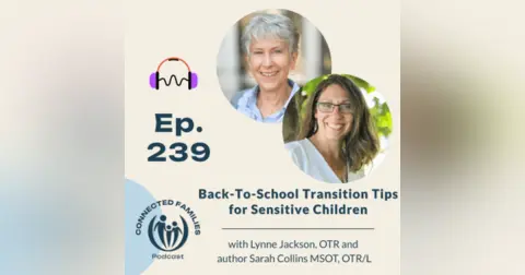 Back-to-School Transition Tips for Sensitive Children