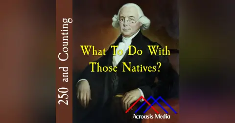 What To Do With Those Natives?–July 26, 1776