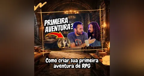 Como mestrar sua primeira one shot de RPG