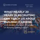What Nearly 20 Years in Recruiting Can Teach Us About Building Careers