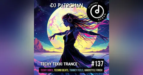 Techy Tekki Trance and Techno Episode 137