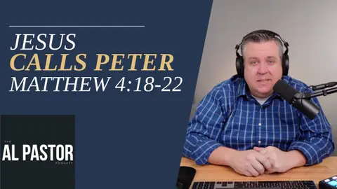 #158 - The Call of Peter - Exploring Matthew 4:18-22