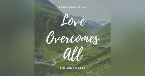 Love Overcomes All