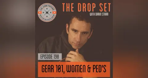 198 – Gear 101, Women & PED’s