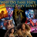 e270. Why Do Fans Hate Things They Love?