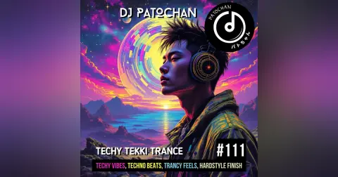 Techy Tekki Trance and Techno Episode 111