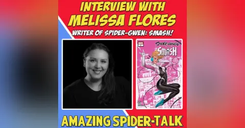 Our Amazing Friends: Melissa Flores (writer of Spider-Gwen: SMASH)