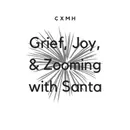 Holidays 2020: Grief, Joy, & Zooming with Santa