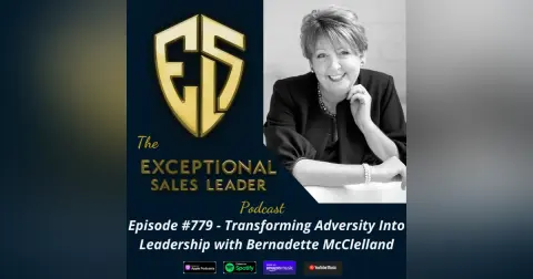 Transforming Adversity into Leadership with Bernadette McClelland