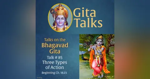 Gita Talk 85–3 Types of Action