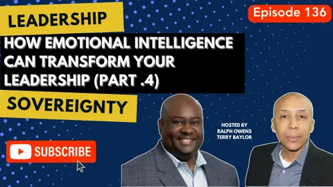 How Emotional Intelligence Can Transform Your Leadership (Part 4)