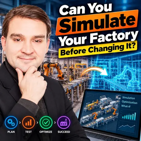 Can You Simulate Your Factory Before Changing It?