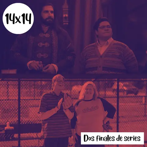 s14e14: Una cosa bastante alegre – 2 Finales
