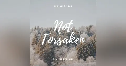 Not Forsaken