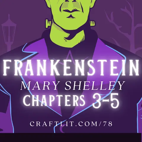 78: Chs 3-5 — Frankenstein