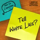 Why Do Christians Tell White Lies?