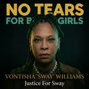 Only Two Weeks: The Killing of Vontisha “Sway” Williams