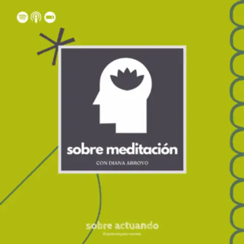 Episodio Especial: Meditación con Diana Arroyo