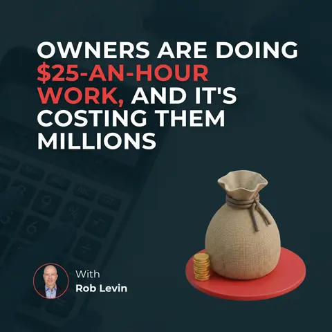 Owners are doing $25-an-hour work, and it's costing them millions