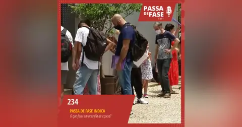 #234 | Passa de Fase Indica: O que fazer na fila de espera