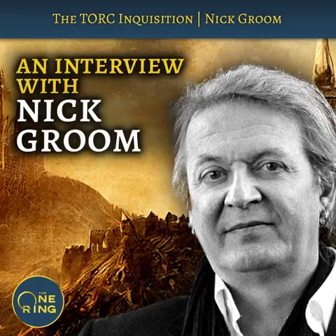 62. Tolkien Still Matters : with Nick Groom, author of Tolkien in the 21st Century
