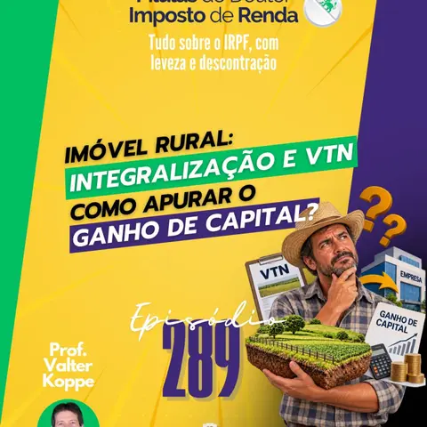 PDIR Ep. 289 – Integralização, VTN e ganho de capital