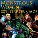 e292. Monstrous Women and the Horror Gaze