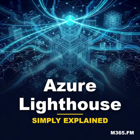 Azure Lighthouse - Simply Explained