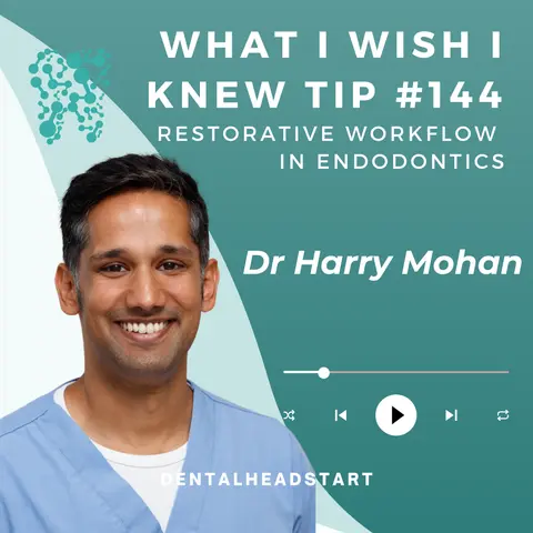 TIP #144 – Restorative Workflow in Endodontics with Dr Harry Mohan