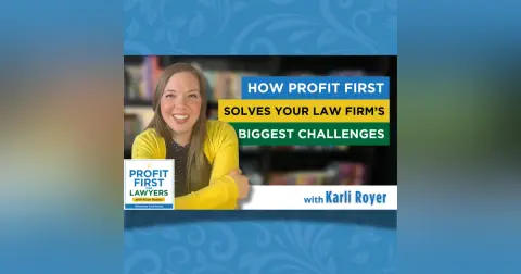 How Profit First Solves Your Law Firm’s Biggest Challenges