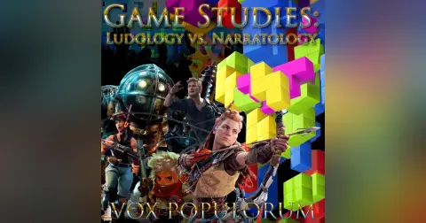 e175. Game Studies: Ludology vs. Narratology