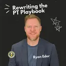 Tech-Enabled Rehab: Scaling Quality PT Access with Ryan Eder