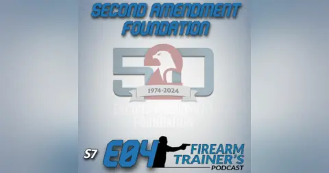 S7E04 Second Amendment Foundation