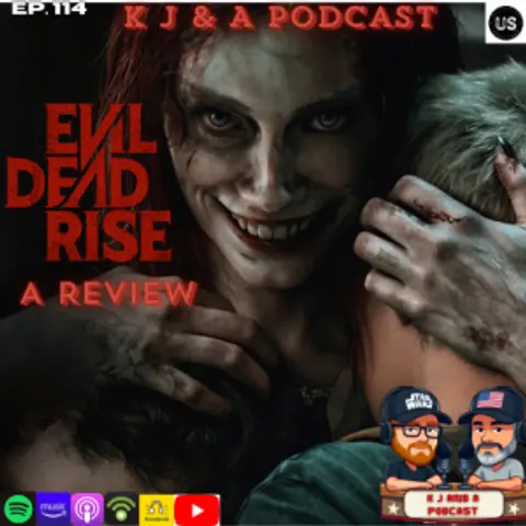Episode 114: Evil Dead Rise Review