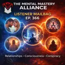 #366: Mailbag, Relationships, Consciousness, and Reading the Pattern Beneath the Noise