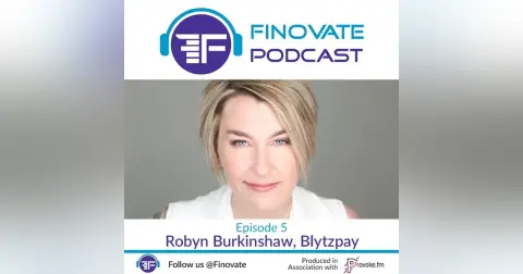 Episode 5: Robyn Burkinshaw, Blytzpay