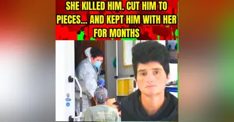 She Murdered and Dismembered a Disabled Man — Then Lived With the Body