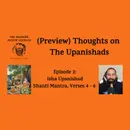 Thoughts on the Upanishads - Isha Upanishad: Verses 4 - 6
