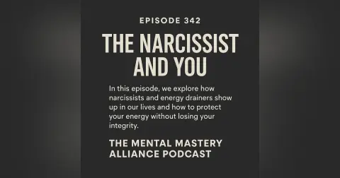 #342: The Narcissist and you.