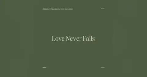 Love Never Fails